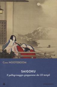 Saigoku. Il pellegrinaggio giapponese dei 33 templi