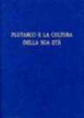 Plutarco e la cultura della sua età. Atti del 10° Convegno plutarcheo (Fisciano-Paestum, 27-29 ottobre 2005)