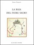 La baia del Fiore sacro