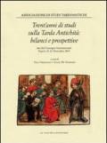 Trent'anni di studi sulla tarda antichità. Atti del Convegno internazionale. Ediz. illustrata