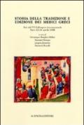 Storia della tradizione e edizione dei medici greci. Atti del 6° Colloquio internazionale (Paris, 12-13 aprile 2008). Ediz. multilingue