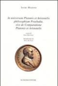 In universam Platonis et Aristotelis philosophiam praeludia, sive comparatione Platonis et Aristotelis