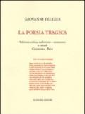 La poesia tragica. Testo greco a fronte. Ediz. critica