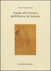 Guida alla lettura dell'elettra di Sofocle. Testo greco antico a fronte