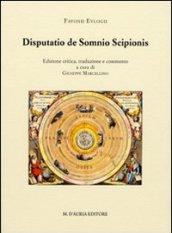 Disputatio de Somnio Scipionis. Testo latino a fronte