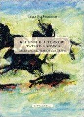 Gli anni del terrore tataro a Mosca. Nelle cronache russe del tempo