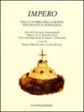 Impero. Nella storia della Russia tra realtà e nostalgia. Atti del Convegno internazionale (Napoli, 12-13 dicembre 2012)