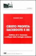 Cristo profeta e sacerdote e re