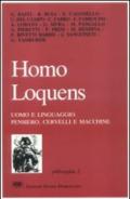 Homo loquens. Uomo e linguaggio. Pensiero, cervelli e macchine