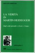 La verità in Martin Heidegger. Dagli scritti giovanili a «Essere e tempo»