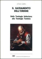 Il sacramento dell'ordine. Dalla teologia isidoriana alla teologia tomista