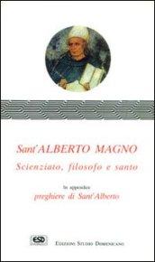 Sant'Alberto Magno. Scienziato, filosofo e santo