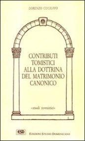 Contributi tomistici alla dottrina del matrimonio canonico