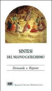 Sintesi del nuovo catechismo. Domande e risposte