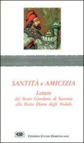 Santità e amicizia. Lettere del beato Giordano di Sassonia alla beata Diana degli Andalò