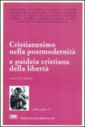 Cristianesimo nella post-modernità e paideia cristiana nella libertà