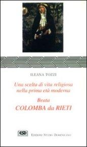 Colomba da Rieti. Una scelta di vita religiosa nella prima età moderna