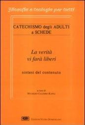 Il catechismo degli adulti a schede. La verità vi farà liberi