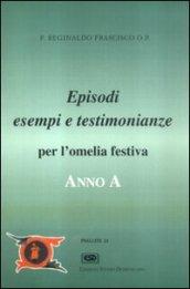 Anno A. Episodi, esempi, testimonianze per l'omelia festiva
