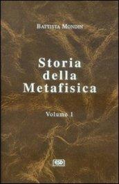 Storia della metafisica. 1.