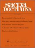 La spiritualità di s. Caterina da Siena, E. Stein e s. Tommaso d'Aquino. A dieci anni dalla caduta del muro di Berlino. Una storia della metafisica