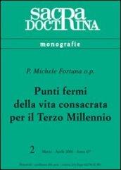 Punti fermi della vita consacrata per il terzo millennio