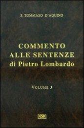 Commento alle Sentenze di Pietro Lombardo. Testo italiano e latino. 3.La creazione. Gli angeli e i demoni. Gli esseri corporei