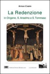 La redenzione in Origene, s. Anselmo e s. Tommaso