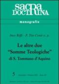 Le altre due «Somme teologiche» di s. Tommaso d'Aquino