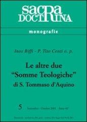 Le altre due «Somme teologiche» di s. Tommaso d'Aquino