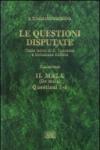 Le questioni disputate. 6.Il male-De malo