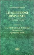 Le questioni disputate. 9.La potenza divina-De potentia (Questioni 6-10)