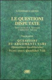 Le questioni disputate. 10.Questioni su argomenti vari