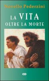 Vita oltre la morte (La)