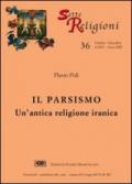 Parsismo. Un'antica religione iranica (Il)