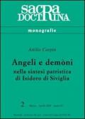 Angeli e demòni nella sintesi patristica di Isidoro di Siviglia