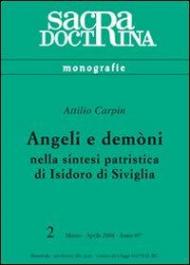 Angeli e demòni nella sintesi patristica di Isidoro di Siviglia