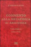 Commento alla Metafisica di Aristotele. 3.Libri 9-12