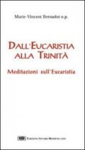 Dall'eucaristia alla Trinità. Meditazioni sull'eucaristia