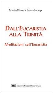 Dall'eucaristia alla Trinità. Meditazioni sull'eucaristia