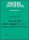 Ira di Dio contro i pagani (Rm 1,18-32). L'umanità giudicata dal vangelo (L')