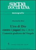 Ira di Dio contro i pagani (Rm 1,18-32). L'umanità giudicata dal vangelo (L')