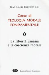 Corso di teologia morale fondamentale: 6