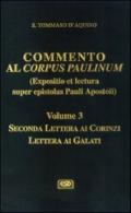 Commento al Corpus Paulinum (expositio et lectura super epistolas Pauli apostoli). 3.Seconda Lettera ai corinzi-Lettera ai galati