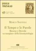 Il tempo e le parole. Ricoeur e Derrida «a margine» della fenomenologia