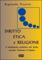 Diritto, etica e religione. Il fondamento metafisico del diritto secondo Tommaso d'Aquino