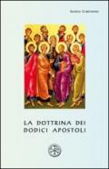 La dottrina dei dodici apostoli. Didachè