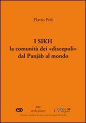 Sikh. La comunità dei «discepoli» dal Punjàb al mondo (I)