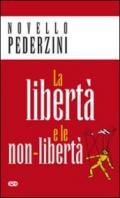 La libertà e le non-libertà