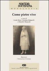 Come pietre vive. Ripensare l'iniziazione cristiana